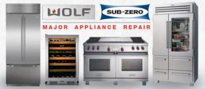 Wolf range repair near me and Sub Zero refrigerator repair near me